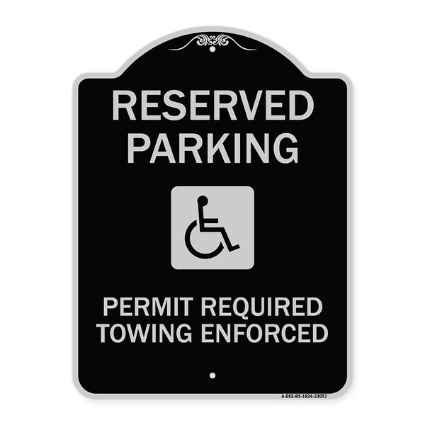 Reserved Parking Permit Required Towing Enforced Heavy-Gauge Aluminum Sign, 24" x 18", BS-1824-23057